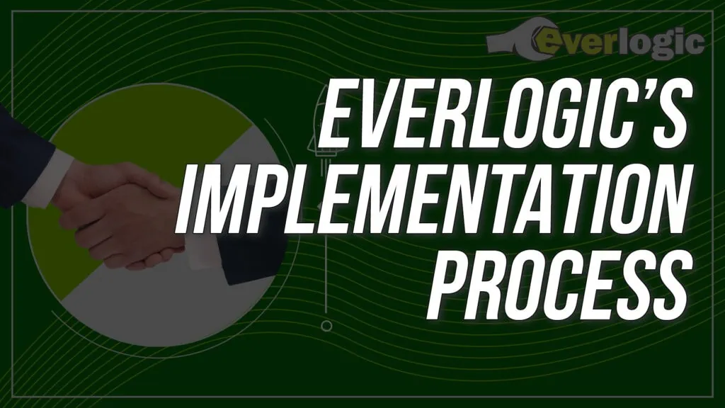 EverLogic Implementation Process
